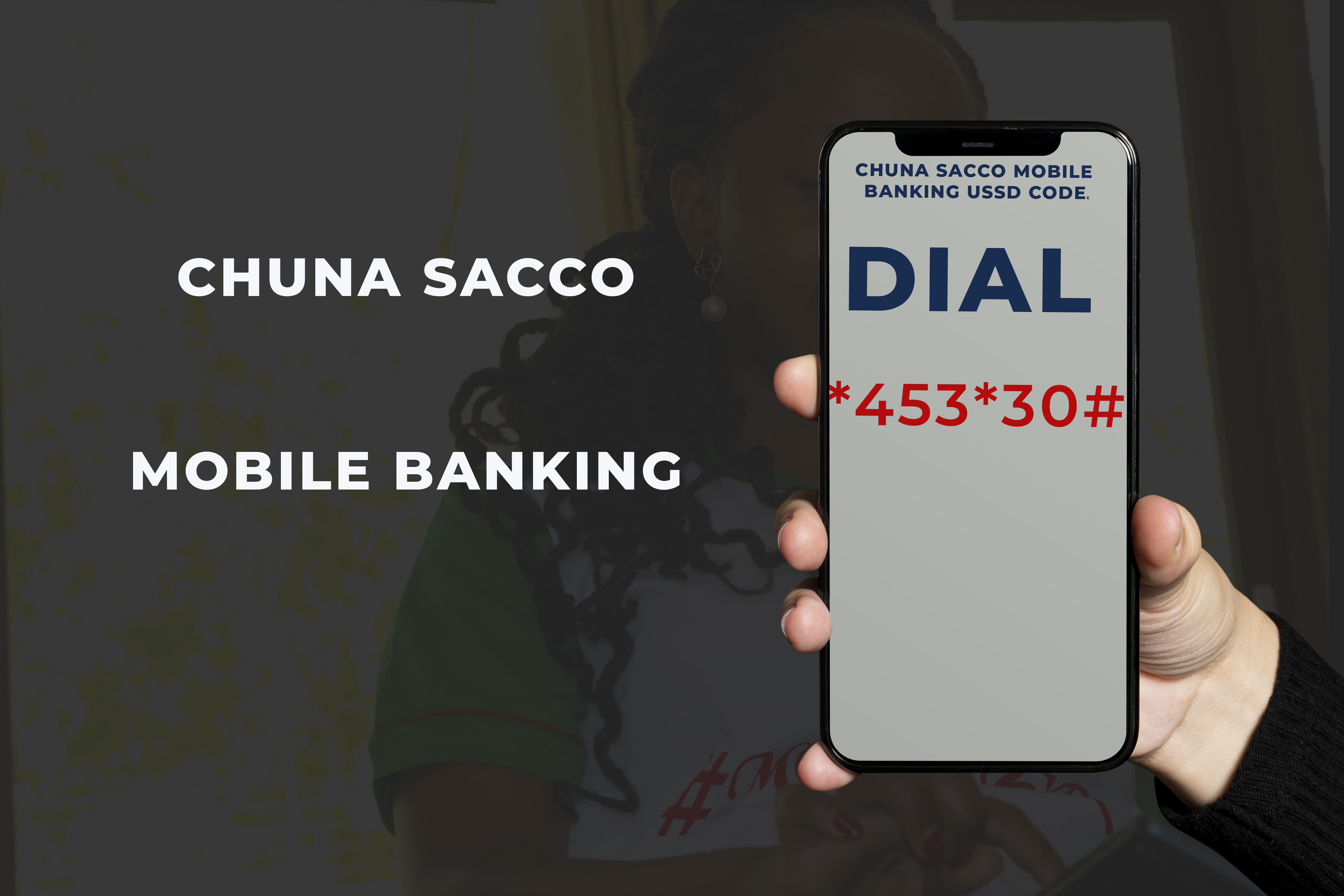 OUR MOBILE BANKING SERVICES AND MCHUNA LOAN